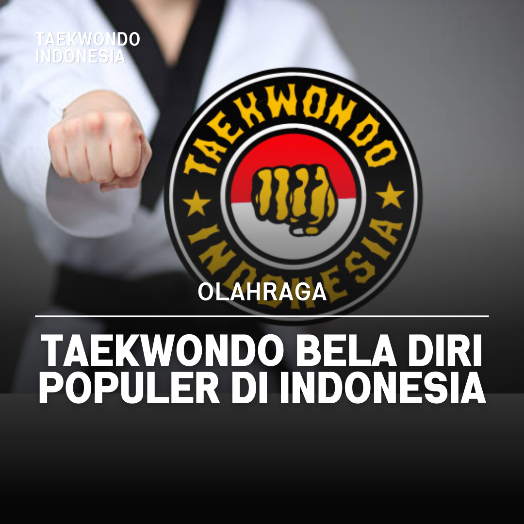 Kejuaraan Dunia Taekwondo: Puncak Prestasi dalam Seni Bela Diri Taekwondo Indonesia Dojang pengkabtitangerang.com